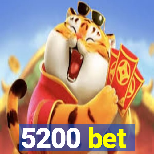 5200 bet